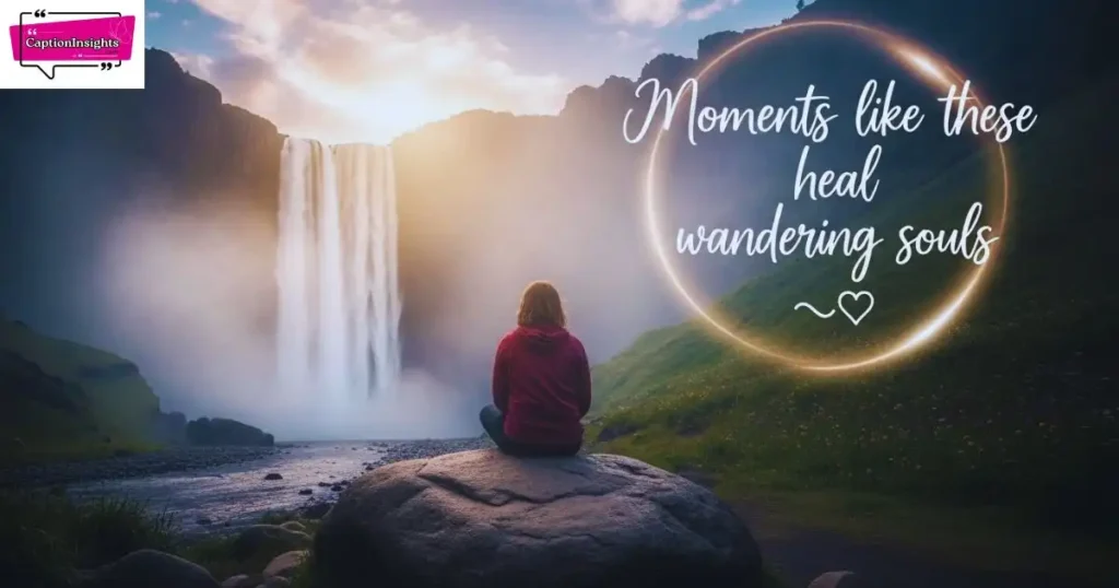 Enjoying Waterfall Captions for Instagram