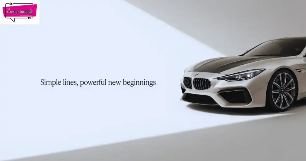 Minimalist New Car Captions for Instagram