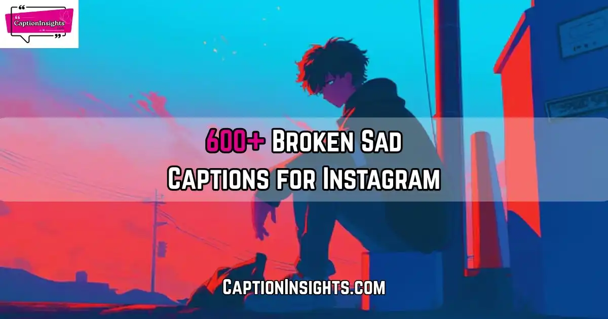 Sad Captions for Instagram