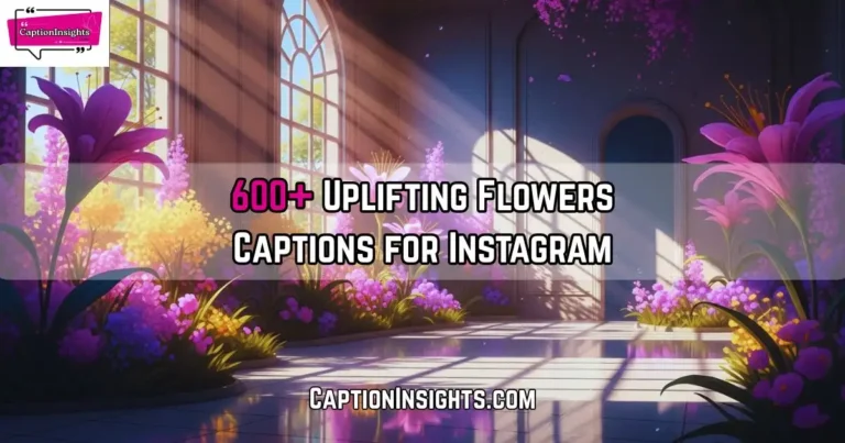 Flowers Captions for Instagram