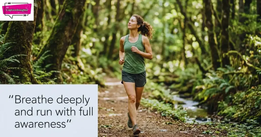 Mindful Running Captions